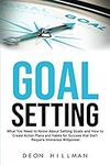 Goal Setting: What You Need to Know