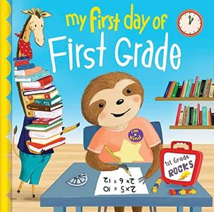 My First Day of First Grade: A Sweet Back-to-School Picture Book for Kids (Perfect Graduation Gift)