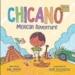 Chicano Jr's Mexican Adventure (Chi