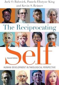 The Reciprocating Self: Human Development in Theological Perspective (Christian Association for Psychological Studies Books)