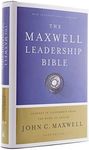 NIV, Maxwell Leadership Bible, 3rd Edition, Hardcover, Comfort Print: Holy Bible, New International Version