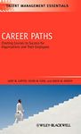 Career Paths: Charting Courses to Success for Organizations and Their Employees: 12 (Talent Management Essentials)