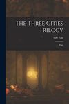 The Three Cities Trilogy: Paris