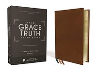 NASB, The Grace and Truth Study Bible, Premium Goatskin Leather, Brown, Premier Collection, Black Letter, 1995 Text, Art Gilded Edges, Comfort Print: ... 1995 Text, Art Gilded Edges, Comfort Print