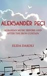 Aleksander Peçi: Albanian Music Bef