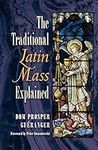 The Traditional Latin Mass Explaine