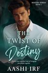 The Twist of Destiny: Marriage of Convenience Romance (Destiny Series Book 2)