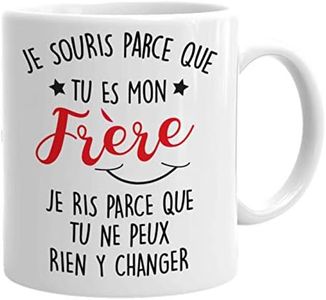Tasse Mug Cadeau Frère Anniversaire Original - Je Souris Je Ris -