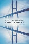 A Guide to Practical Procurement