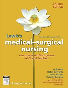 Lewis's Medical-Surgical Nursing: Assessment and Management of Clinical Problems