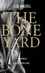 The Bone Yard Omnibus: Collection One