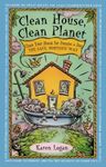 Clean House Clean Planet: Clean Your House for Pennies a Day, the Safe, Nontoxic Way