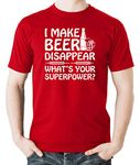 Witty Fashions I Make Beer Disappear What's Your Superpower Funny Men's T-Shirt (Large, Red)