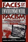 Faces of Environmental Racism: Confronting Issues of Global Justice