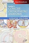 Netter's Concise Orthopaedic Anatomy, Updated Edition (Netter Basic Science)