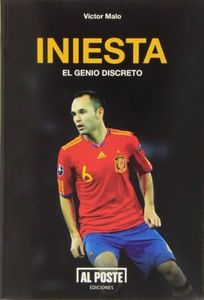 Iniesta. El Genio Discreto (DEPORTES - FUTBOL)