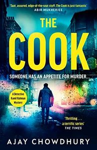 The Cook: From the award-winning author of The Waiter (Detective Kamil Rahman Book 2)