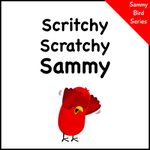 Scritchy Scratchy Sammy (Sammy Bird)