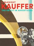 E. McKnight Kauffer: The Artist in Advertising