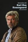 Conversations with Karl Ove Knausga
