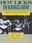 Hot Licks for Bluegrass Guitar