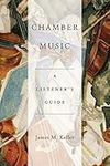 Chamber Music: A Listener's Guide