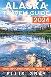 Alaska Travel Guide 2024: The Up-To