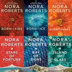 Guardians Trilogy and Concannon Sisters Trilogy Collection 6 Books Set by Nora Roberts (Stars of Fortune, Bay of Sighs, Island of Glass, Born in Fire, Born In Ice, Born In Shame)