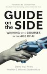 Guide on the Side: Winning with Courses in the Age of AI