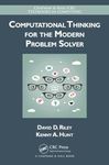 Computational Thinking for the Modern Problem Solver (Chapman & Hall/CRC Textbooks in Computing)