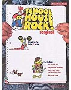 The School House Rock Songbook Piano, Vocal and Guitar Chords