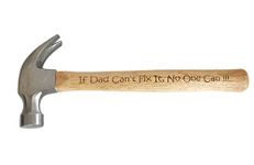 If Dad Can't Fix It, No One Can !!! - Mens Gift Birthday Present DIY Hammer (8oz)