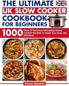 The Ultimate Uk Slow Cooker Cookbook For Beginners: 1000 Days Of Vibrant and Affordable Recipes To Make Your Busy Life Effortless｜Full Color Picture Premium Edition