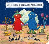 The Smeds and the Smoos BB - the out-of-this world bestseller by the creators of STICK MAN