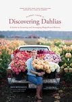 Floret Farm's Discovering Dahlias: 