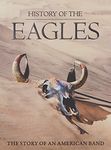 History of the Eagles: The Story of an American Band (3 DVD)