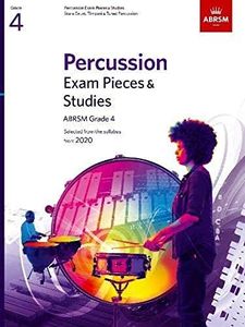 Percussion Exam Pieces & Studies, ABRSM Grade 4: Selected from the syllabus from 2020