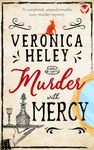 MURDER WITH MERCY a completely unputdownable cozy mystery