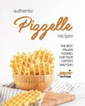 Authentic Pizzelle Recipes: The Best Italian Cookies for Your Coffees and Teas