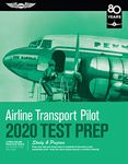 Airline Transport Pilot Test Prep 2020: Study & Prepare: Pass your test and know what is essential to become a safe, competent pilot from the most trusted source in aviation training