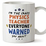 MUGFFINS Physics Teacher Mug - in English - Everyone Warned You About - Funny Gift for Colleagues - Ceramic 11oz Mug