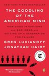 The Coddling of the American Mind: 