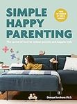 Simple Happy Parenting: The Secret 