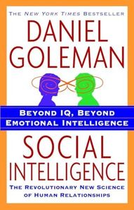 Social Intelligence: The New Science of Human Relationships