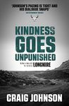 Kindness Goes Unpunished: The exciting third book in the best-selling, award-winning series - now a hit Netflix show! (Walt Longmire 3)