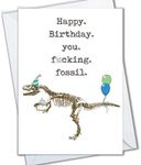 The Cardtel | Funny Birthday Card for Him Men, Humor Old Dinosaur Fossil Card for Brother Cousin, Witty Rude Gift for Best Friend, Happy Birthday You Fossil (You Fossil - Blue)