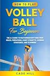 How to Play Volleyball for Beginner
