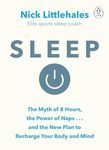 Sleep: Change the way you sleep with this 90 minute read