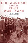 Douglas Haig and the First World Wa