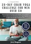 28 Day Chair Yoga Challenge for Men